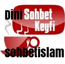 Dini Sohbet Keyfi