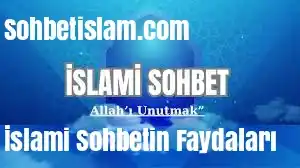 İslami Sohbet Bilgi Paylaşımı ve Muhabbet